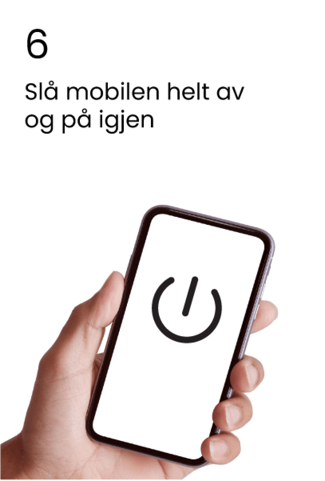 Slå mobilen helt av og på igjen